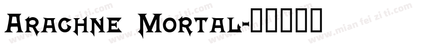 Arachne Mortal字体转换